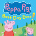 Book Peppa Pig's Best Day Ever! Tickets