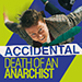 Book Accidental Death Of An Anarchist Tickets