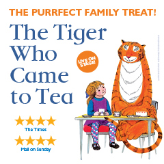 Book The Tiger Who Came To Tea Tickets
