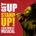 Book Get Up Stand Up! The Bob Marley Musical Tickets