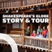 Book Globe Story And Guided Tours Tickets