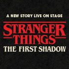 Stranger Things: The First Shadow