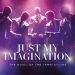 Book Just My Imagination - The Music Of The Temptations Tickets