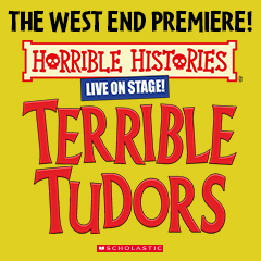 Book Horrible Histories - Terrible Tudors Tickets