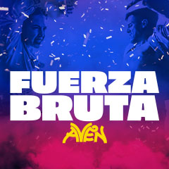 Book Fuerza Bruta : Aven Tickets