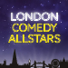 Book London Comedy Allstars Tickets