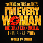 I'm Every Woman: The Chaka Khan Musical