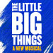 Book The Little Big Things Tickets
