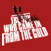Book The Spy Who Came In From The Cold Tickets