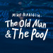 Book The Old Man & The Pool Tickets