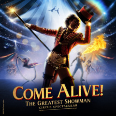 Book Come Alive! The Greatest Showman Circus Spectacular Tickets
