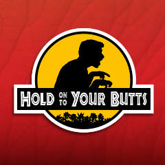 Book Hold On To Your Butts Tickets