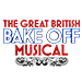 Book The Great British Bake Off Musical Tickets