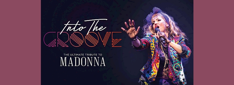 Into The Groove - The Ultimate Tribute to Madonna